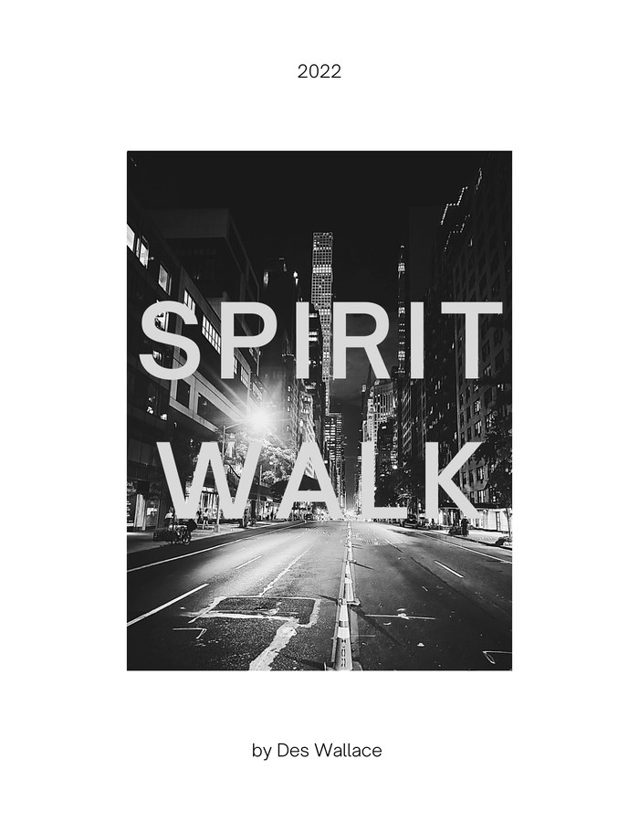 Spirit Walk — Des Wallace