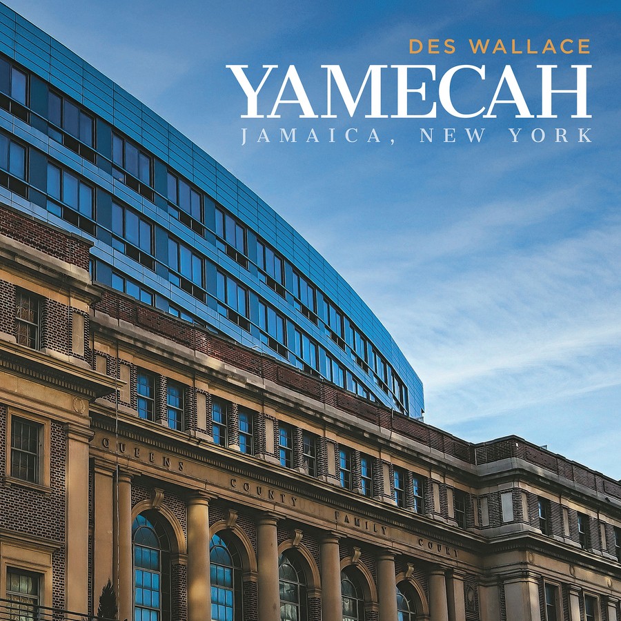 Yamecah: Jamaica, New York — Des Wallace