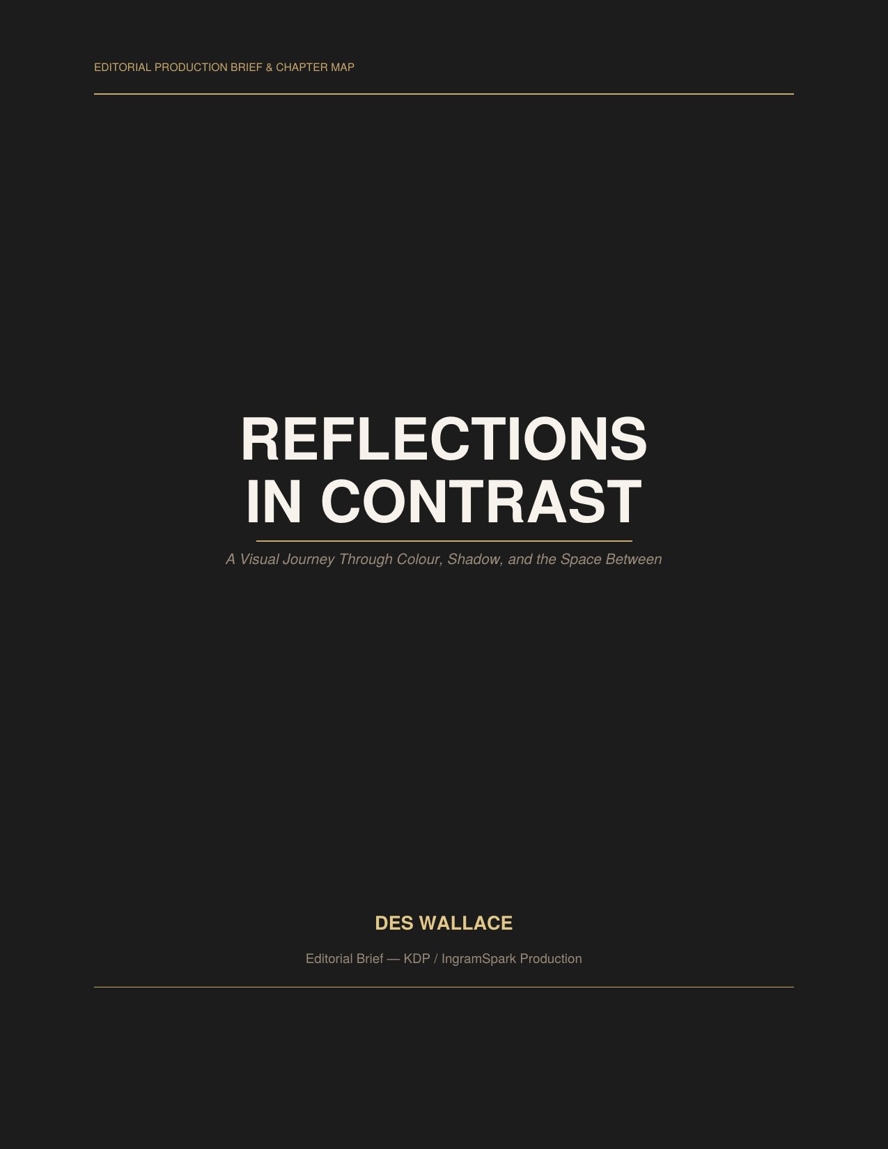 Reflections in Contrast — Editorial Brief Cover by Des Wallace